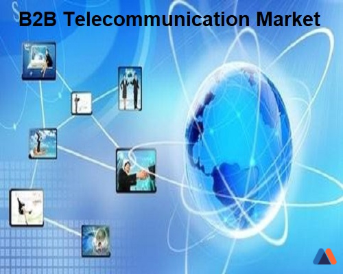 B2B Telecommunication Market.jpg